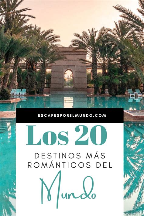 20 lugares románticos para viajar en Pareja